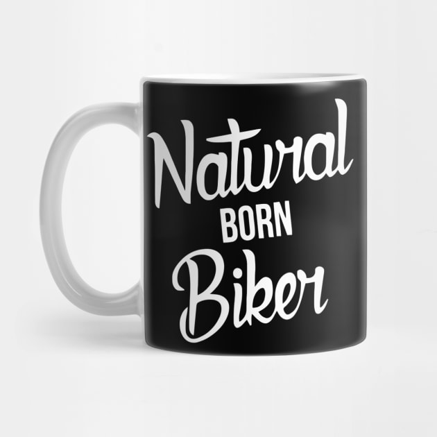 Natural Born Biker by Ramateeshop